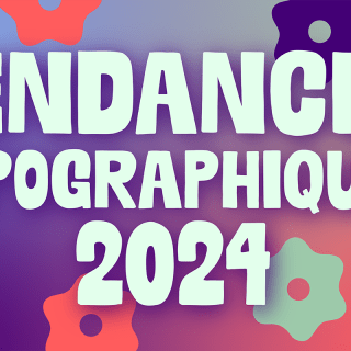 Top 10 des typographies 2024 pour vos créations