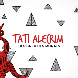 Designer des Monats: Tati Alecrim