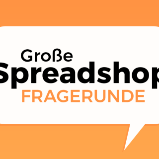 Große SpreadShop-Fragerunde
