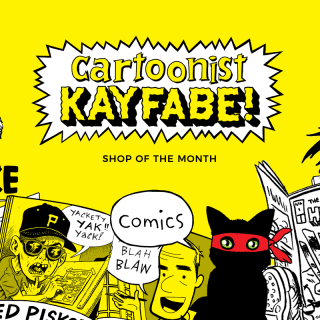 Bam! Pow! Meet Cartoonist Kayfabe, our Shop of the Month