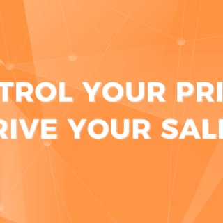 Control Your Prices, Drive Your Sales