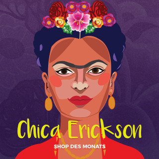 ¡Hola Chica Erickson! Unser Shop des Monats
