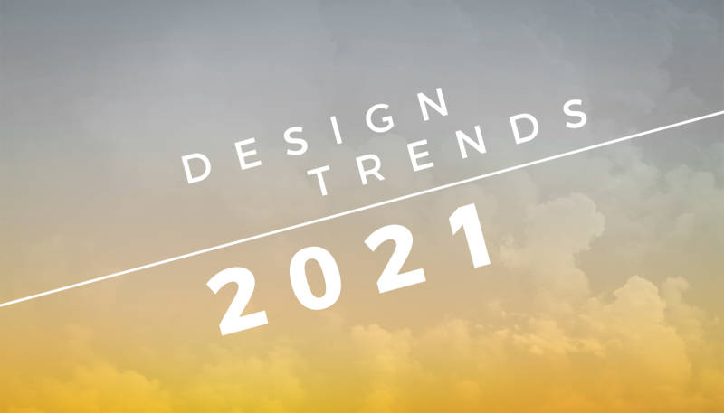 Design-Trends 2021 – Lass Dich inspirieren