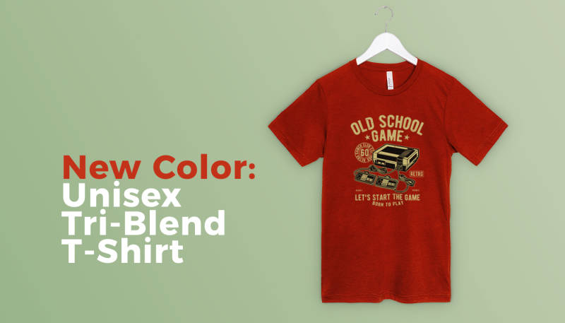 New Color: Unisex Tri-Blend T-Shirt