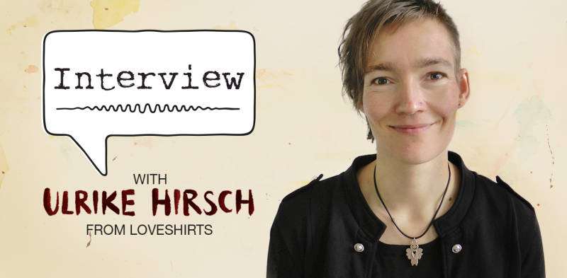 Interview: Ulrike Hirsch from LOVEshirts