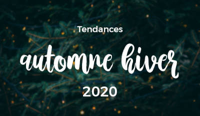 Tendances automne-hiver 2020 – Préparez Noël