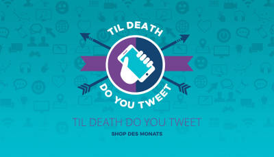 ‘Til Death Do You Tweet ist unser Shop des Monats