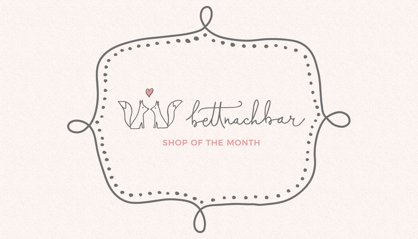 Shop of the Month: Bettnachbar