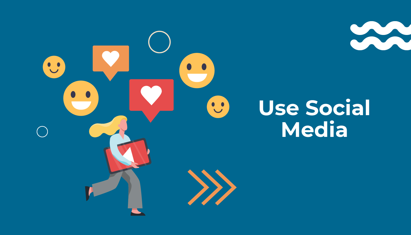 Use Social Media
